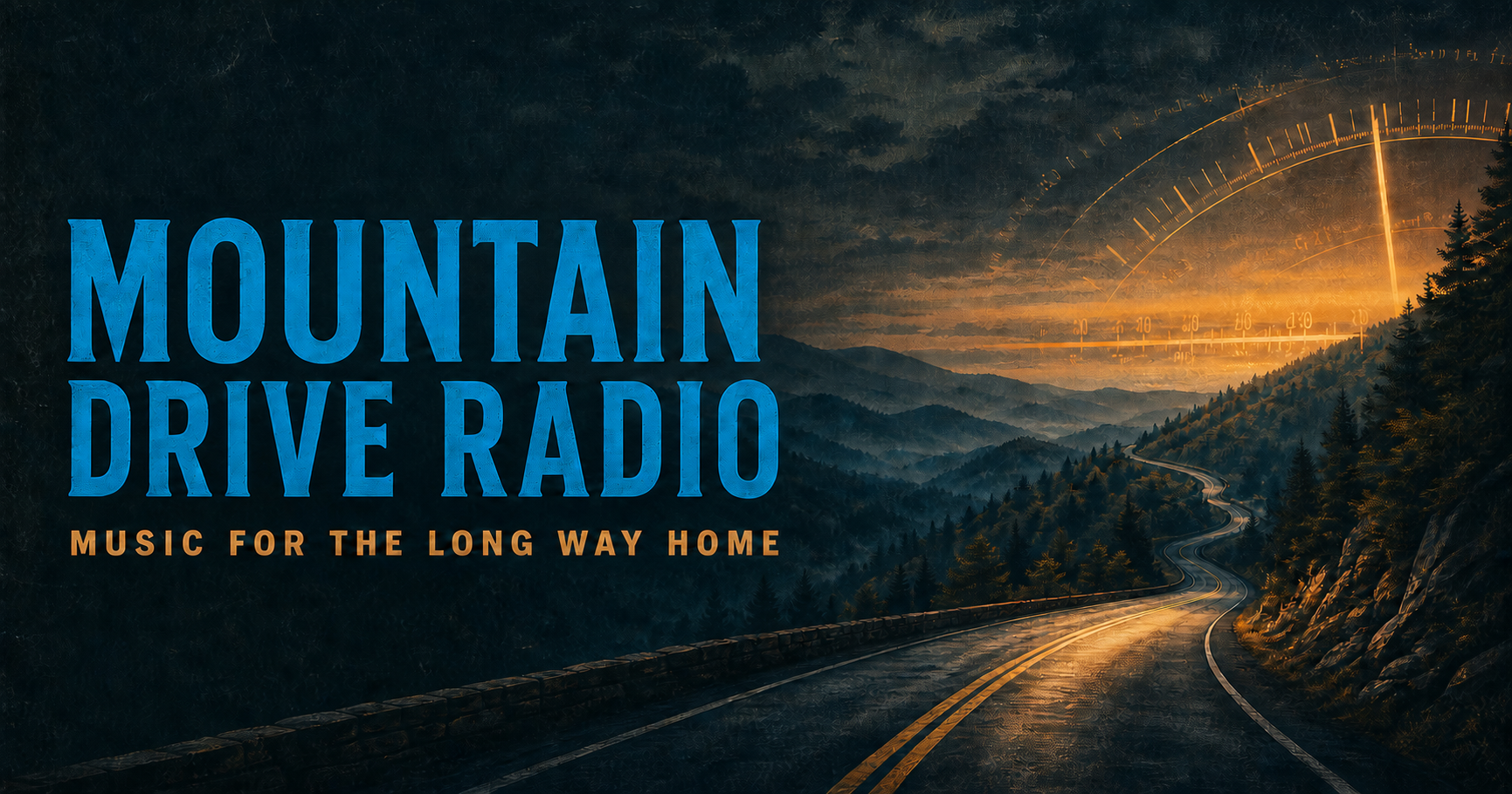 Mountain road at dusk with Mountain Drive Radio dial-light artwork